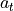 a_{t}